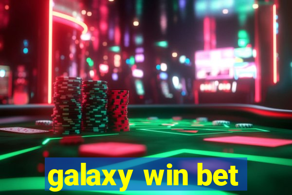 galaxy win bet